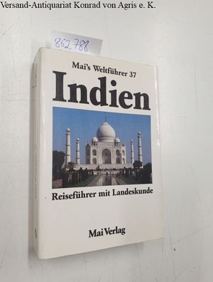 Thiel, Jürgen: Indien. Mai- Führer. Reiseführer mit Landeskunde
