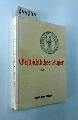 Grenz-Echo-Verlag: Geschichtliches Eupen Bd. XXVI