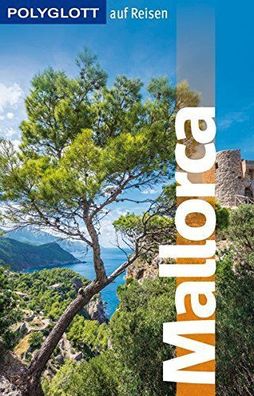 Kilimann, Susanne: Mallorca : mit einem opulenten Tourenreiseführer die Vielfalt der