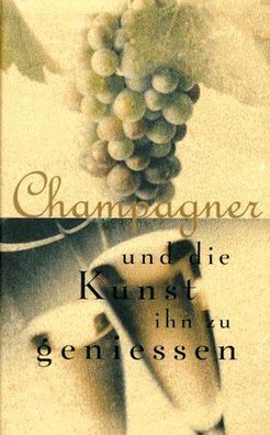 Petzke, Karl und Sara Slavin: Champagner und die Kunst ihn zu geniessen