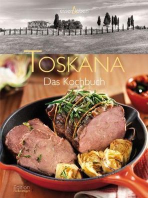 Winnewisser, Sylvia: Toskana : das Kochbuch :