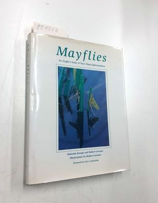 Knopp, Malcolm and Robert Cormier: Mayflies: An Angler's Study of Trout Water Ephemer