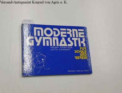 Pribitzer, Helma Zdarsky Jutta: Moderne Gymnastik für Schule und Verein.