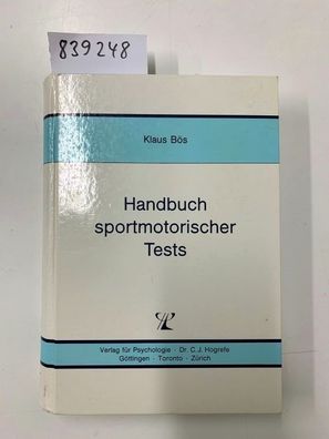 Bös, Klaus: Handbuch sportmotorischer Tests