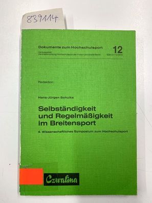 Schulke, Hans-Jürgen (Herausgeber): Selbständigkeit und Regelmässigkeit im Breitenspo