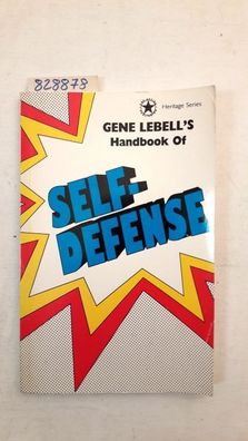 Labell, Gene: Gene Labells Handbook of Self Defense (Heritage Series)