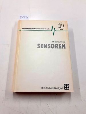 Schaumburg, Hanno: Sensoren. mit 48 Tabellen und 14 Datenblättern.