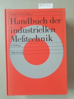 Handbuch der industriellen Messtechnik :
