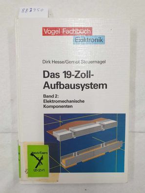 Das 19-Zoll-Aufbausystem: Das Neunzehn-Zoll-Aufbausystem, 2 Bde., Bd.2, Elektromechan