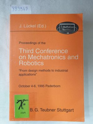 Proceedings of the Third Conference on Mechatronics and Robotics :