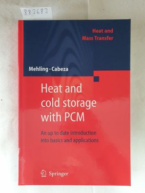 Heat and cold storage with PCM - an up to date introduction into basics and applicati