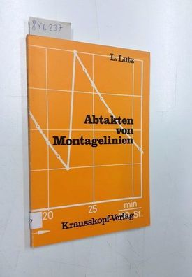 Lutz, Ludwig: Abtakten von Montagelinien.