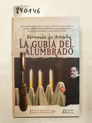 Artacho, y Pérez-Blázquez Fernando de: La gubia del alumbrado (Historica (algaida))