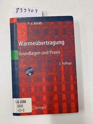 Böckh, Peter: Wärmeübertragung: Grundlagen und Praxis