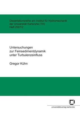Kühn, Gregor: Untersuchungen zur Feinsedimentdynamik unter Turbulenzeinfluss