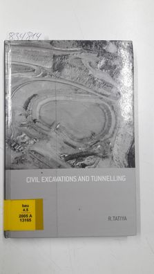 Tatiya, R.: Civil Excavations And Tunnelling