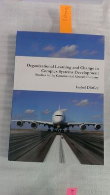 Dörfler, Isabel: Organizational Learning and Change in Complex Systems Development: S