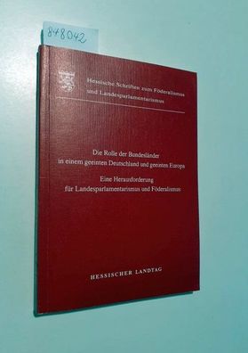 Greß, Franz (Hrsg.) und Bernd Friedrich (Red.): Die Rolle der Bundesländer in einem g