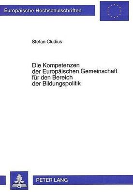 Cludius, Stefan: Die Kompetenzen der Europäischen Gemeinschaft für den Bereich der Bi