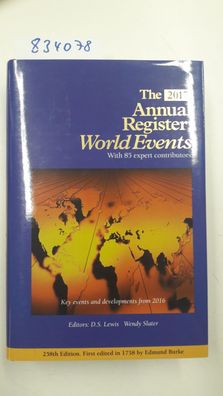 Lewis, D. S. and Wendy Slater: ANNUAL Register World Events 2017