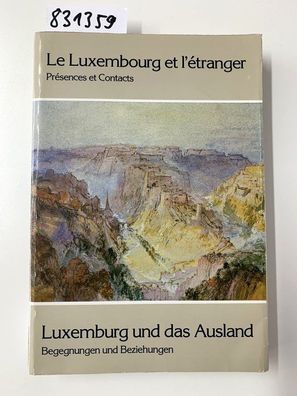 Muller, Jean-Claude: Luxemburg und das Ausland 1987 Le Luxembourg et l'étranger