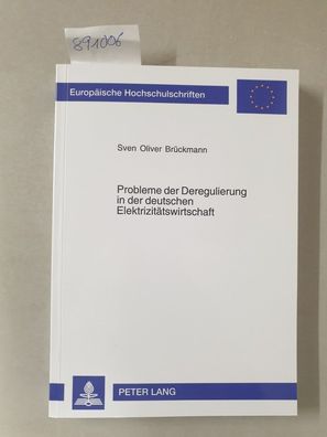 Probleme der Deregulierung in der deutschen Elektrizitätswirtschaft : eine industrieö