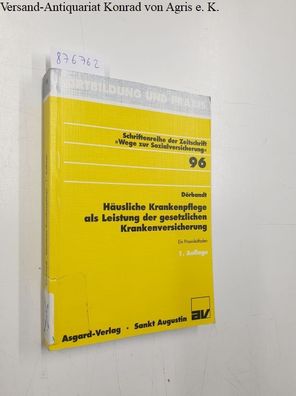 Dörbandt, Hans-Joachim: Häusliche Krankenpflege als Leistung der gesetzlichen Kranken