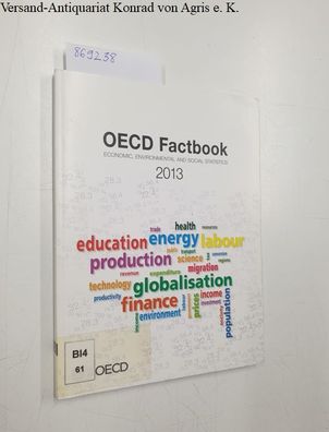 OECD and Martine Durand: OECD Factbook. Economic, Environmental and Social Statistics