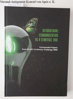 IEC: International standardization as a strategic tool : commended papers from the IE