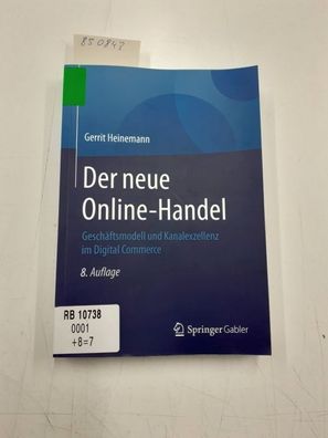 Heinemann, Gerrit: Der neue Online-Handel : Geschäftsmodell und Kanalexzellenz im Dig