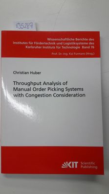 Huber, Christian: Throughput Analysis of Manual Order Picking Systems with Congestion