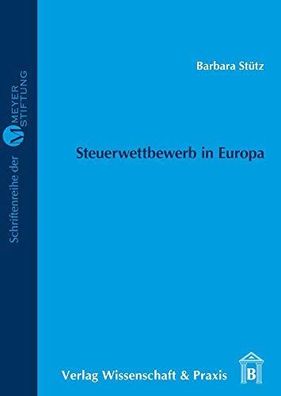 Stütz, Barbara: Steuerwettbewerb in Europa.
