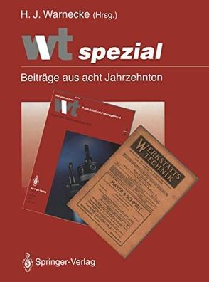 Warnecke, Hans-Jürgen (Herausgeber): wt spezial : Beiträge aus acht Jahrzehnten.