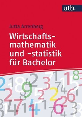 Wirtschaftsmathematik und -statistik für Bachelor