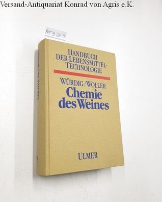 Würdig, Gottfried und Kurt Breitbach: Handbuch der Lebensmitteltechnologie : Chemie d