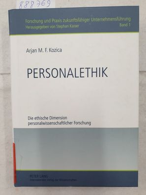 Personalethik - Die ethische Dimension personalwissenschaftlicher Forschung :