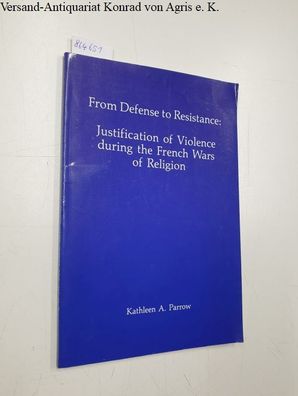Parrow, Kathleen A.: From Defense to Resistance :