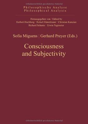 Miguens, Sofia (Herausgeber) and Gerhard (Herausgeber) Preyer: Consciousness and subj