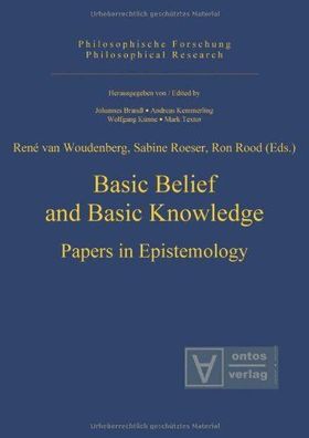 Woudenberg, René van (Herausgeber): Basic belief and basic knowledge : papers in epis