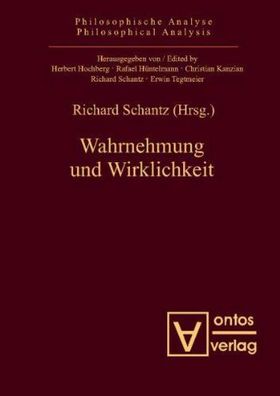 Schantz, Richard (Herausgeber): Wahrnehmung und Wirklichkeit.
