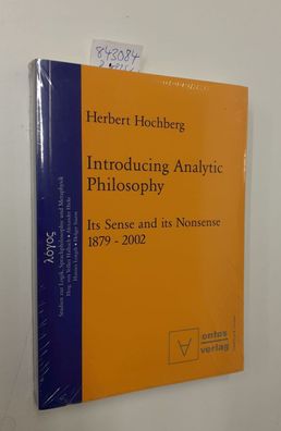 Hochberg, Herbert: Introducing Analytic Philosophy: Its Sense and Its Nonsense - 1879