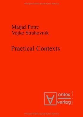 Potrc, Matjaz and Vojko Strahovnik: Practical contexts.
