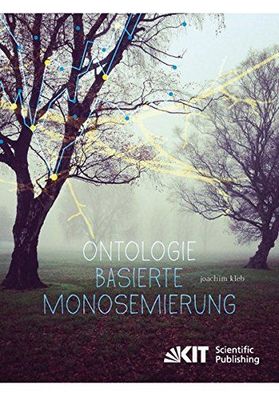 Kleb, Joachim: Ontologie-basierte Monosemierung.