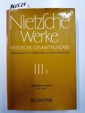 Colli, Giorgio, Mazzino Montinari and Wolfgang Müller-Lauter: Friedrich Nietzsche: We