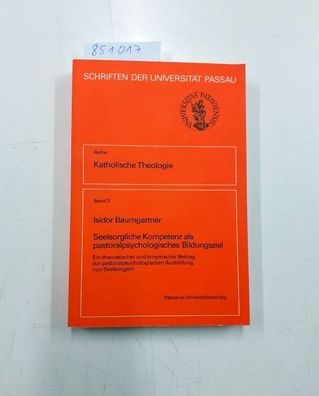 Baumgartner, Isidor: Seelsorgliche Kompetenz als pastoralpsychologisches Bildungsziel