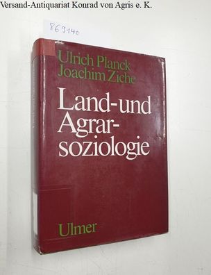 Planck, Ulrich und Joachim Ziche: Land- und Agrarsoziologie