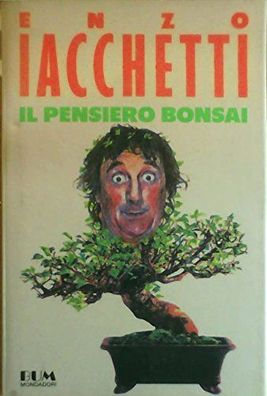 Iacchetti, Enzo: Il pensiero bonsai (Biblioteca umoristica Mondadori)
