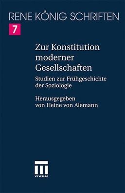 König, Rene: Zur Konstitution moderner Gesellschaften : Studien zur Frühgeschichte de