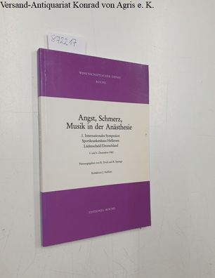 Droh, Roland (Herausgeber): Angst, Schmerz, Musik in der Anästhesie : Lüdenscheid.
