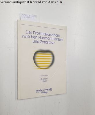 Jacobi, B. (Herausgeber): Das Prostatakarzinom zwischen Hormontherapie und Zytostase.